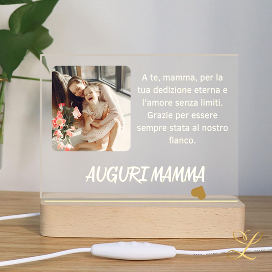 Lampada Led personalizzata festa della Mamma "Auguri mamma" con frase e foto